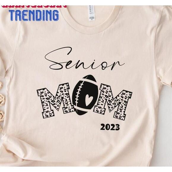 Other - Senior Football Mom 2023 Shirt Tshirt Class Of For Classic